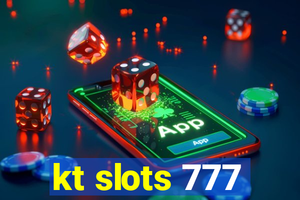 kt slots 777
